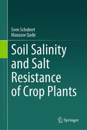 Schubert / Qadir |  Soil Salinity and Salt Resistance of Crop Plants | eBook | Sack Fachmedien