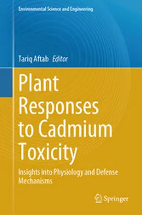 Aftab |  Plant Responses to Cadmium Toxicity | eBook | Sack Fachmedien