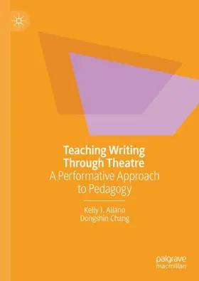 Chang / Aliano | Teaching Writing Through Theatre | Buch | 978-3-031-73301-7 | sack.de