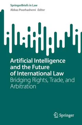 Poorhashemi |  Artificial Intelligence and the Future of International Law | Buch |  Sack Fachmedien