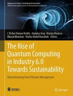 Reddy / Nag / Hanafiah |  The Rise of Quantum Computing in Industry 6.0 Towards Sustainability | Buch |  Sack Fachmedien