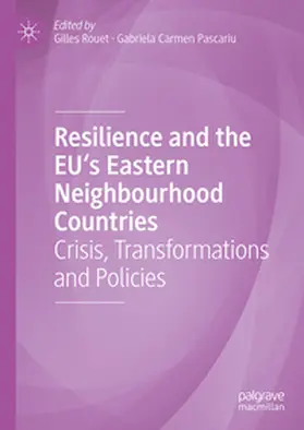 Rouet / Pascariu | Resilience and the EU's Eastern Neighbourhood Countries | E-Book | sack.de