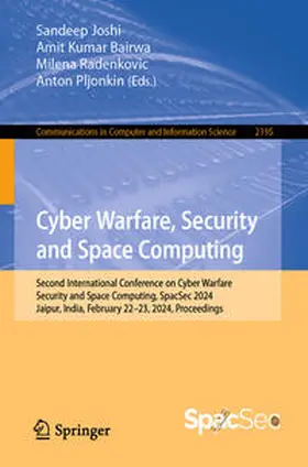 Joshi / Bairwa / Radenkovic | Cyber Warfare, Security and Space Computing | E-Book | sack.de