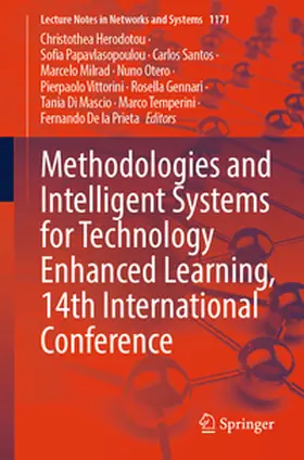 Herodotou / Otero / Papavlasopoulou |  Methodologies and Intelligent Systems for Technology Enhanced Learning, 14th International Conference | Buch |  Sack Fachmedien