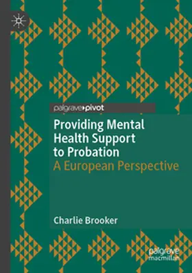 Brooker |  Providing Mental Health Support to Probation | Buch |  Sack Fachmedien