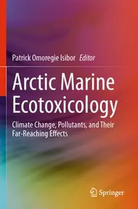 Isibor |  Arctic Marine Ecotoxicology | Buch |  Sack Fachmedien