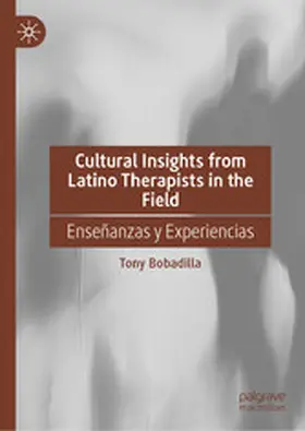 Bobadilla |  Cultural Insights from Latino Therapists in the Field | eBook | Sack Fachmedien