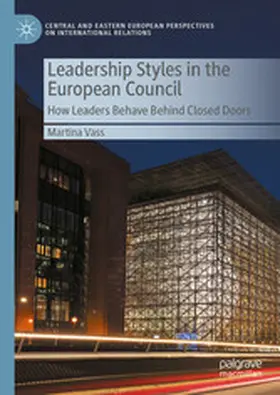 Vass |  Leadership Styles in the European Council | eBook | Sack Fachmedien
