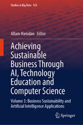 Hamdan |  Achieving Sustainable Business Through AI, Technology Education and Computer Science | eBook | Sack Fachmedien