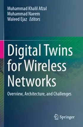 Afzal / Naeem / Ejaz | Digital Twins for Wireless Networks | Buch | 978-3-031-73681-0 | www.sack.de