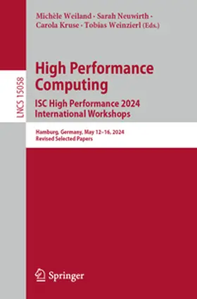 Weiland / Weinzierl / Neuwirth |  High Performance Computing. ISC High Performance 2024 International Workshops | Buch |  Sack Fachmedien