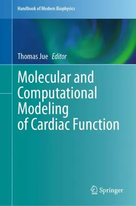 Jue |  Molecular and Computational Modeling of Cardiac Function | Buch |  Sack Fachmedien