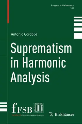 Córdoba | Suprematism in Harmonic Analysis | Buch | 978-3-031-73736-7 | sack.de