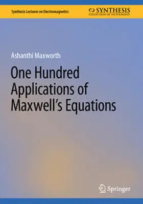 Maxworth |  One Hundred Applications of Maxwell's Equations | Buch |  Sack Fachmedien