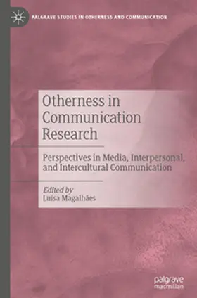 Magalhaes | Otherness in Communication Research | Buch | 978-3-031-73790-9 | www.sack.de