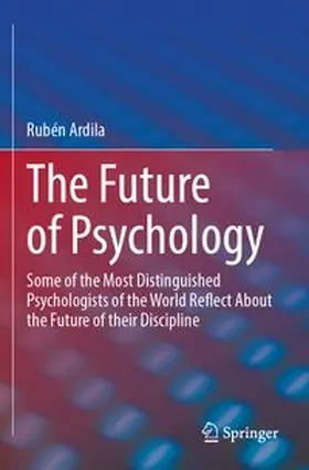 Ardila | The Future of Psychology | Buch | 978-3-031-73806-7 | www.sack.de
