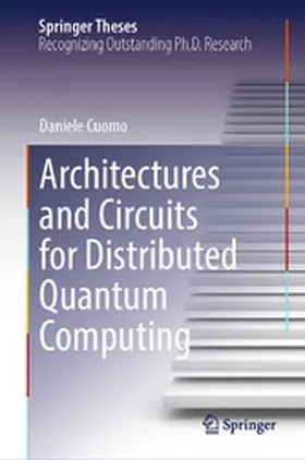 Cuomo | Architectures and Circuits for Distributed Quantum Computing | E-Book | www.sack.de