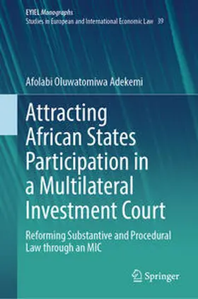 Adekemi | Attracting African States Participation in a Multilateral Investment Court | E-Book | sack.de