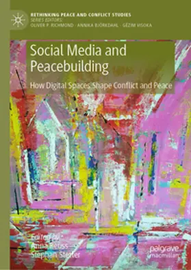Reuss / Stetter |  Social Media and Peacebuilding | eBook | Sack Fachmedien