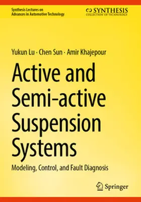 Lu / Sun / Khajepour | Active and Semi-active Suspension Systems | E-Book | sack.de