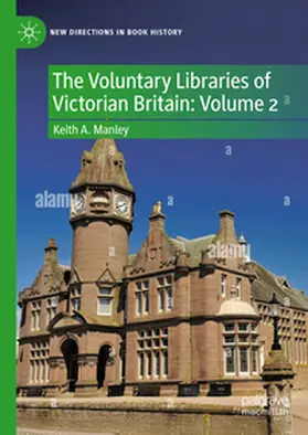 Manley |  The Voluntary Libraries of Victorian Britain: Volume 2 | eBook | Sack Fachmedien
