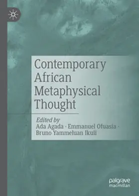 Agada / Yammeluan Ikuli / Ofuasia |  Contemporary African Metaphysical Thought | Buch |  Sack Fachmedien