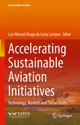 Braga da Costa Campos |  Accelerating Sustainable Aviation Initiatives | Buch |  Sack Fachmedien