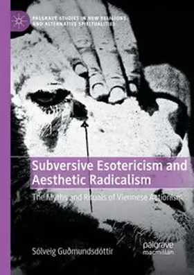 Guðmundsdóttir |  Subversive Esotericism and Aesthetic Radicalism | Buch |  Sack Fachmedien
