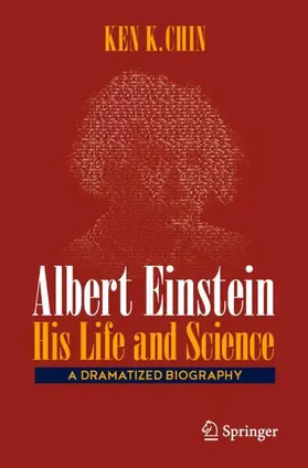Chin |  Albert Einstein - His Life and Science | Buch |  Sack Fachmedien