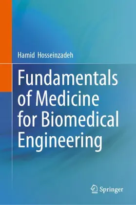 Hosseinzadeh | Fundamentals of Medicine for Biomedical Engineering | Buch | 978-3-031-74084-8 | www.sack.de