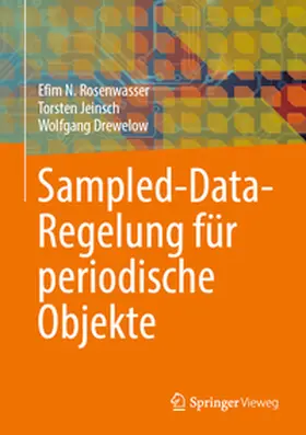 Rosenwasser / Jeinsch / Drewelow | Sampled-Data-Regelung für periodische Objekte | E-Book | sack.de