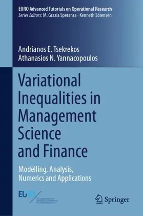 Yannacopoulos / Tsekrekos |  Variational Inequalities in Management Science and Finance | Buch |  Sack Fachmedien