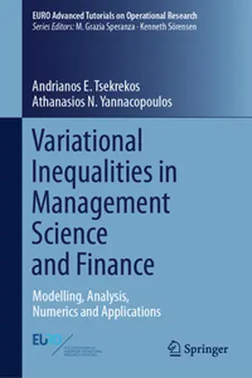 Tsekrekos / Yannacopoulos | Variational Inequalities in Management Science and Finance | E-Book | sack.de
