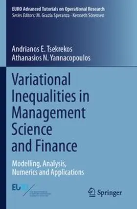 Tsekrekos / Yannacopoulos |  Variational Inequalities in Management Science and Finance | Buch |  Sack Fachmedien