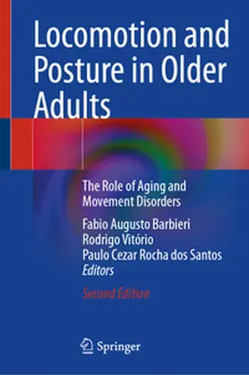 Barbieri / Santos / Vitório |  Locomotion and Posture in Older Adults | Buch |  Sack Fachmedien