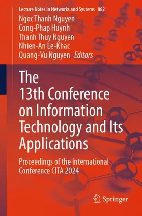 Nguyen / Huynh / Le-Khac |  The 13th Conference on Information Technology and Its Applications | Buch |  Sack Fachmedien