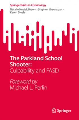 Brown / Greenspan / Steele | The Parkland School Shooter: | E-Book | www.sack.de