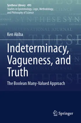 Akiba |  Indeterminacy, Vagueness, and Truth | Buch |  Sack Fachmedien