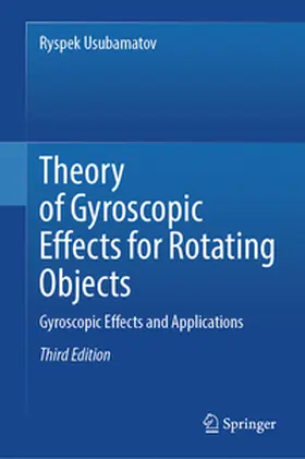 Usubamatov |  Theory of Gyroscopic Effects for Rotating Objects | Buch |  Sack Fachmedien