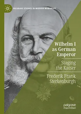 Sterkenburgh |  Wilhelm I as German Emperor | Buch |  Sack Fachmedien