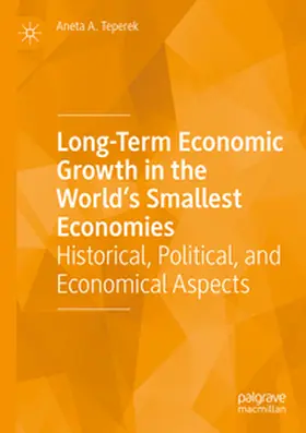 Teperek |  Long-Term Economic Growth in the World's Smallest Economies | Buch |  Sack Fachmedien