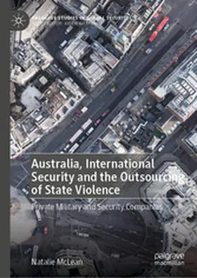 McLean |  Australia, International Security and the Outsourcing of State Violence | eBook | Sack Fachmedien