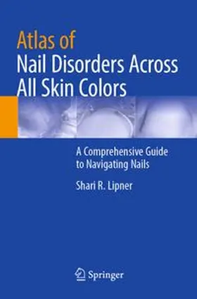Lipner |  Atlas of Nail Disorders Across All Skin Colors | Buch |  Sack Fachmedien