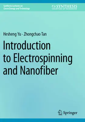 Yu / Tan | Introduction to Electrospinning and Nanofiber | Buch | 978-3-031-74312-2 | www.sack.de
