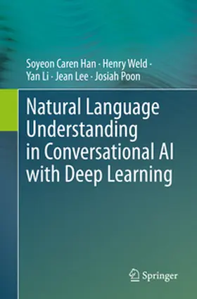 Han / Weld / Li | Natural Language Understanding in Conversational AI with Deep Learning | E-Book | sack.de