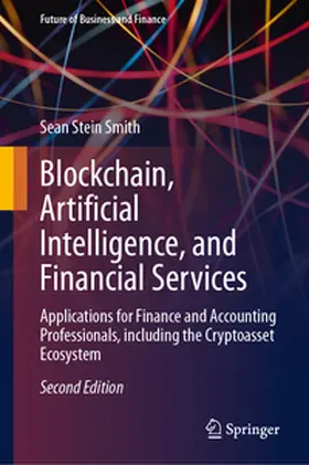 Stein Smith |  Blockchain, Artificial Intelligence, and Financial Services | Buch |  Sack Fachmedien