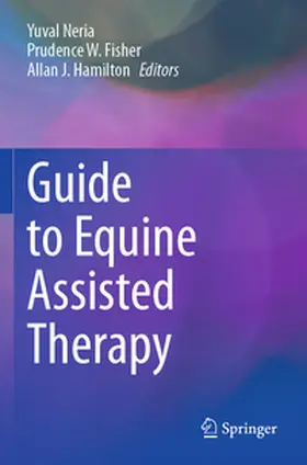 Neria / Fisher / Hamilton |  Guide to Equine Assisted Therapy | Buch |  Sack Fachmedien