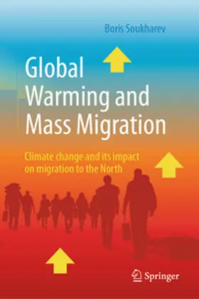 Soukharev |  Global Warming and Mass Migration | Buch |  Sack Fachmedien