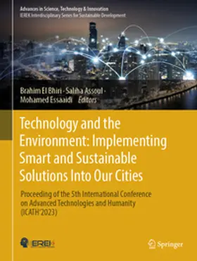 El Bhiri / Assoul / Essaaidi |  Technology and the Environment: Implementing Smart and Sustainable Solutions into Our Cities | eBook | Sack Fachmedien