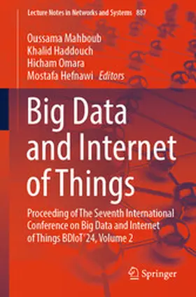 Mahboub / Haddouch / Omara |  Big Data and Internet of Things | eBook | Sack Fachmedien